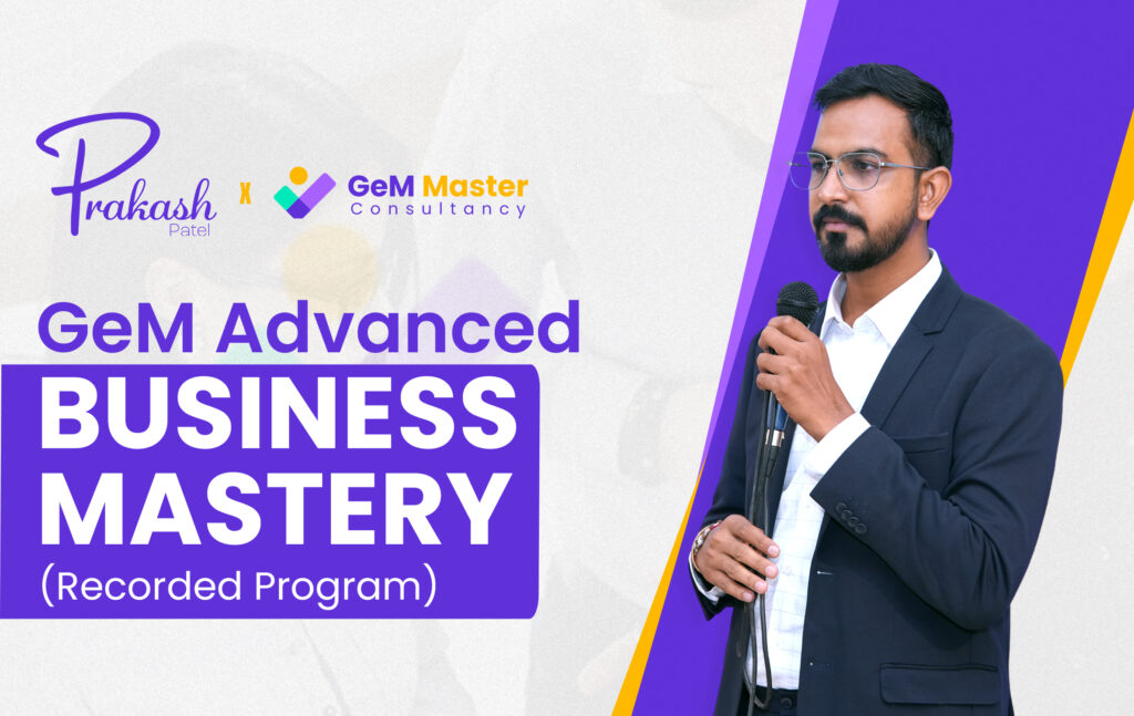 Read more about the article GeM Advanced Business Mastery (Recorded Program)